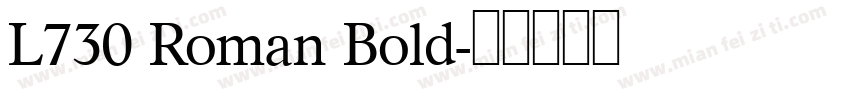L730 Roman Bold字体转换